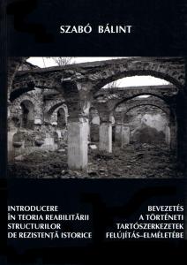 Introducere în teoria reabilitării structurilor de rezistenţă istorice