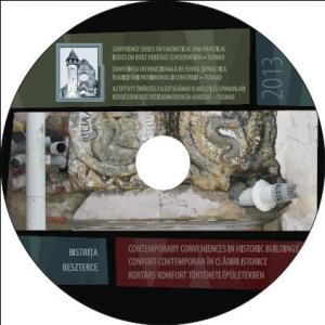 The Volume of the Conference Series on Theoretical and Practical Issues on Built Heritage Conservation – TUSNAD 2013 – Contemporary Conveniences in Historic Buildings (electronic version – CD)