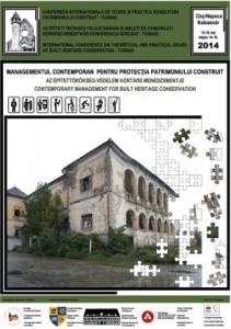 The Volume of the Conference Series on Theoretical and Practical Issues on Built Heritage Conservation – TUSNAD 2014 – Contemporary Management for Built Heritage Protection (printed version) 
